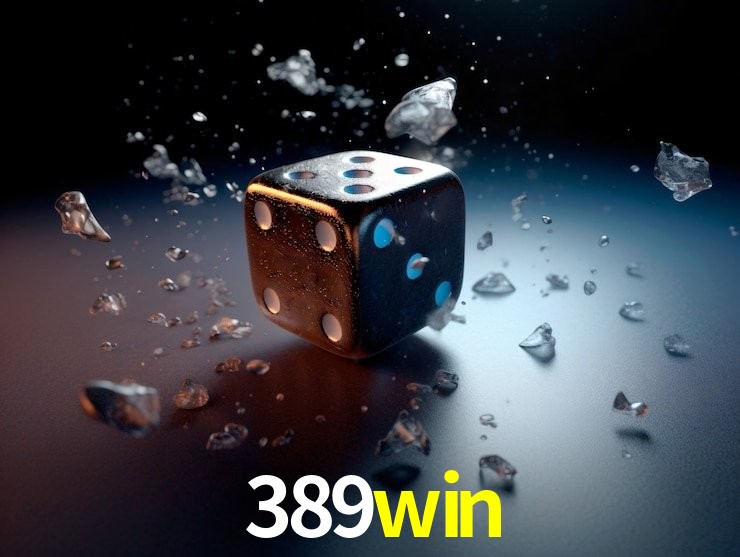 Jogos com bônus e suporte 24h na 389win